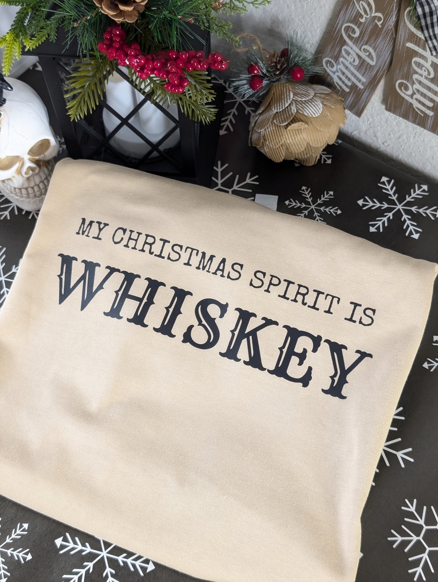 My Christmas Spirit is Whiskey