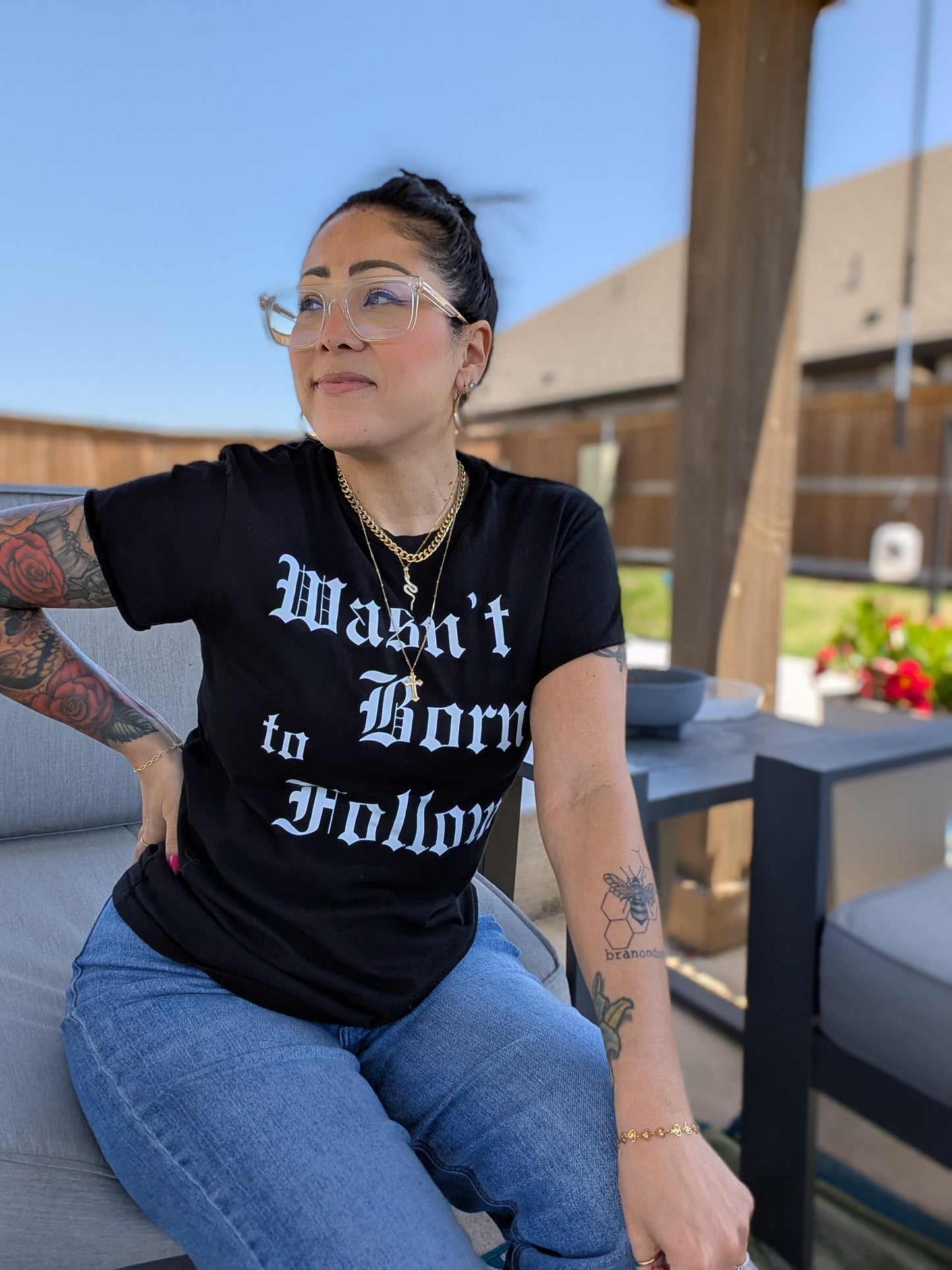 Wasn't Born to Follow tee