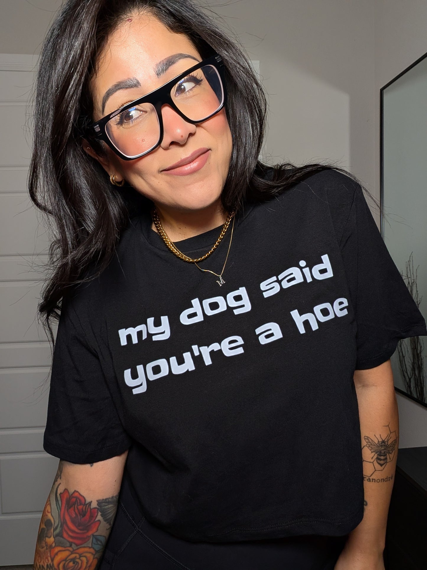 My dog said