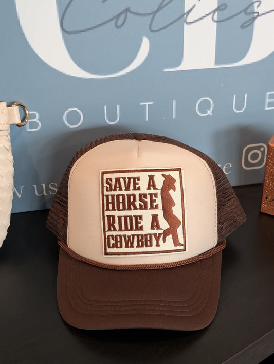 Save a Horse Ride a Cowboy Hat