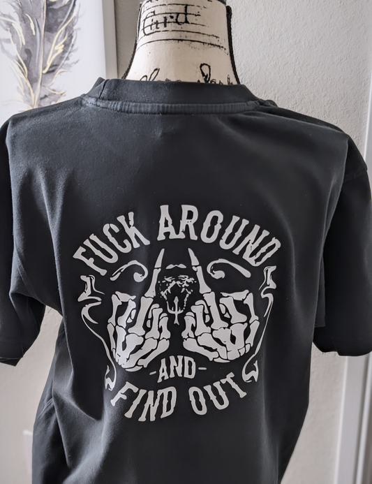 F* Around & Find Out Tee