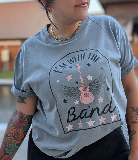 I'm with The Band Tee